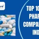 Top 10 PCD Pharma Companies in India