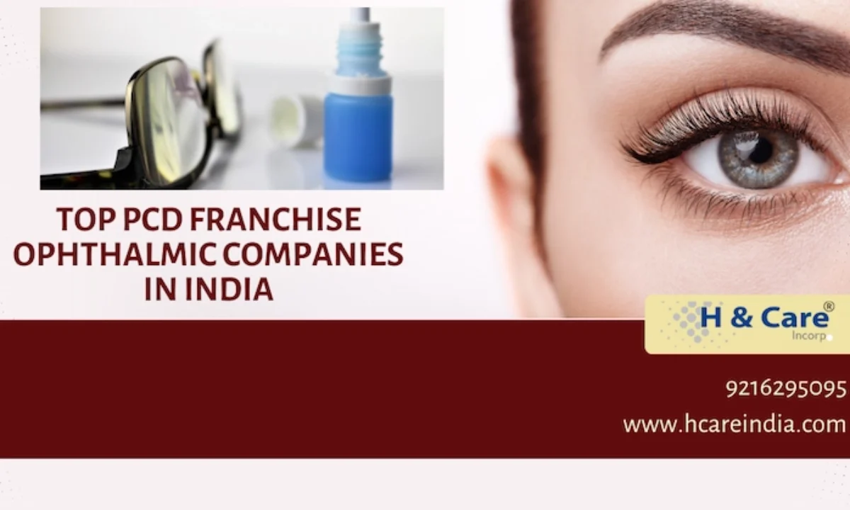 Top PCD Franchise Ophthalmic Companies In India